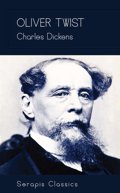 Oliver Twist (Serapis Classics) - Чарльз Диккенс
