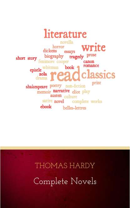 Thomas Hardy: Complete Novels - Томас Харди (Гарди)